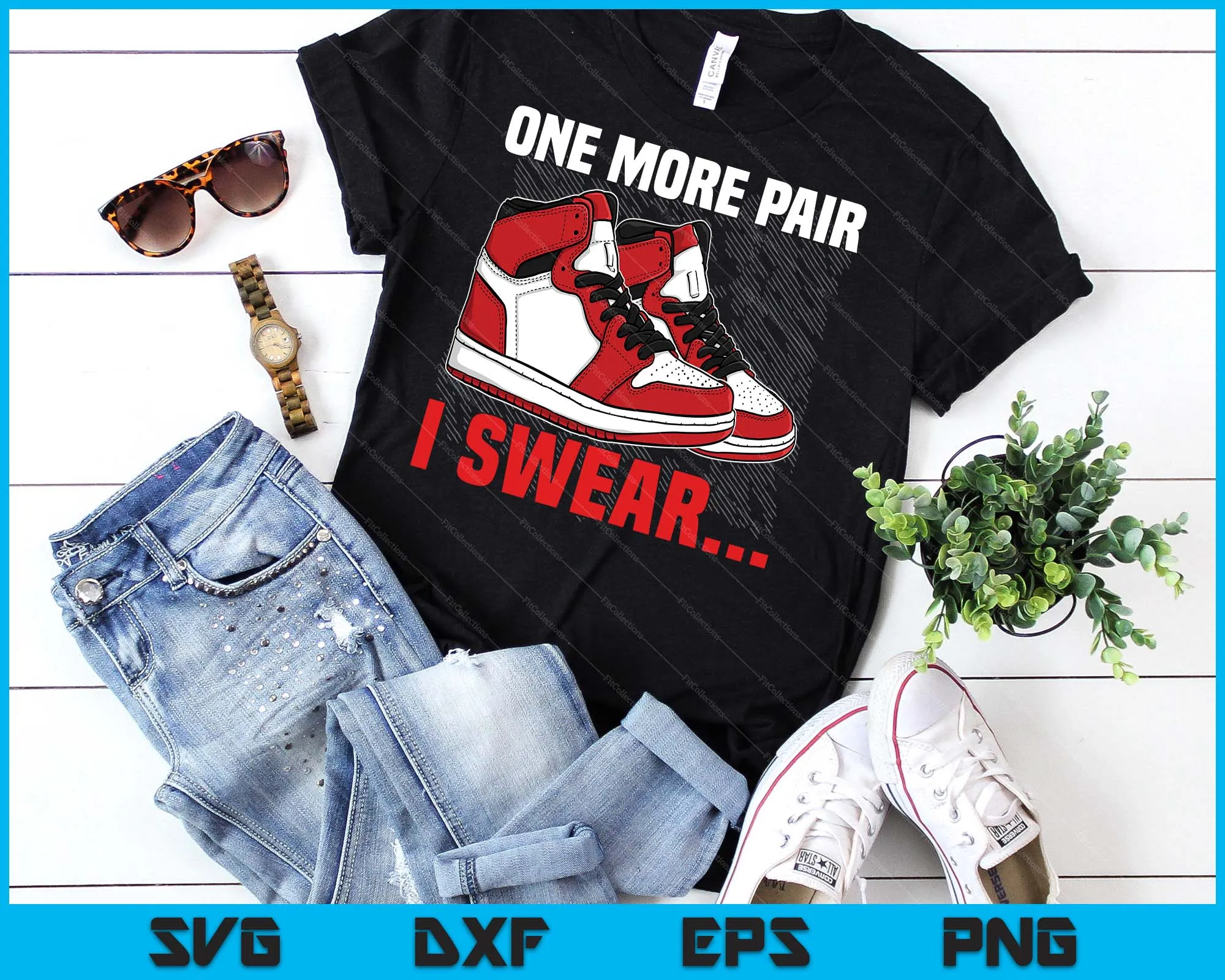 Shoe Collector Sneakerhead Shoe Lover I Love Sneakers SVG PNG Digital Cutting Files
